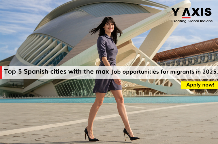 Top 5 Spanish cities with the max Job opportunities for migrants in 756